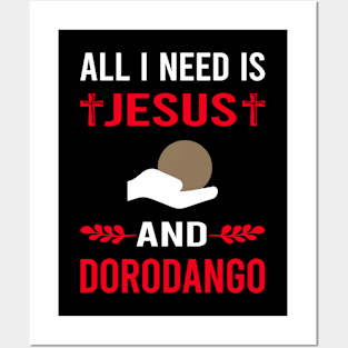 I Need Jesus And Dorodango Mud Ball Dango Posters and Art